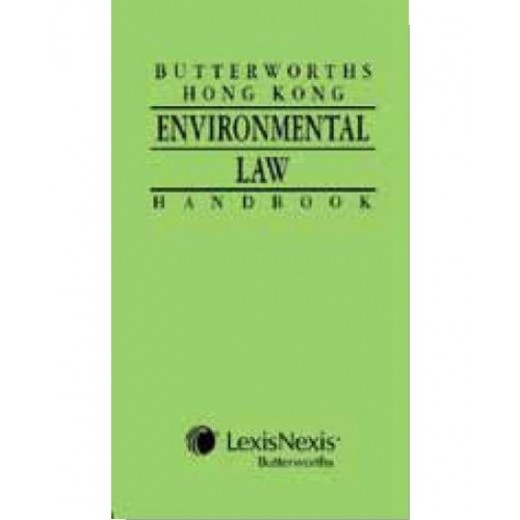 Butterworths Hong Kong Environmental Law Handbook